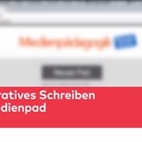 Kooperatives Schreiben mit Medienpad